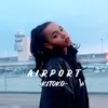About Airport Song