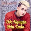 About Ước Nguyện Đầu Xuân Song