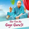 About Dar Tere Aa Gaye Guru Ji Song