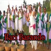 About bari barando Song