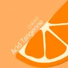 About Acid Tangerine Song