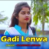 About Gadi Lenwa Song