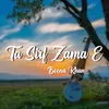 About Ta Sirf Zama E Song