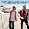 Tukang Beca Juga Manusia