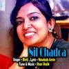 About Nil Chadoa Song