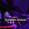 About Dj Saben Malam Song