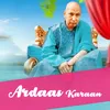 About Ardaas Karaan Song