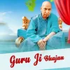 About Guru Ji Bhajan Song
