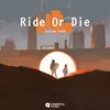 About Ride Or Die Song