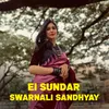 Ei Sundar Swarnali Sandhyay