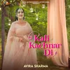 About Kali Kachnar Di Song