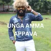 About Unga Amma Appava Song