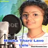 About Manka Tharo Lavo Lele Song