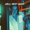 About We'll Meet Again Song