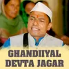 About GHANDIIYAL DEVTA JAGAR Song