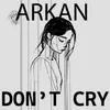 About Dont Cry Song