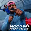 About Hoods Hottest Song