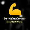 About Tetap Berjuang Song