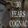 About 30 years cognac Song