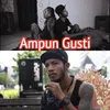 About Ampun Gusti Song