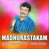 About Madhurastakam Song