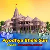 About Ayodhya Bhele Sun Song