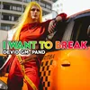 I Want To Break