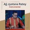 About Ajj Joytsna Ratey Song