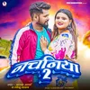 About Nachaniya 2 Song