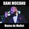About Mama de mafiot Song