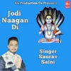 About Jodi Naagan Di Song