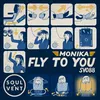 About Fly To You Song