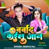 About Barbad Kailu Jaan Song