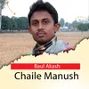 About Chaile Manush Song