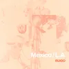 Mexico / L.A