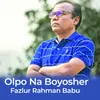 About Olpo Na Boyosher Song