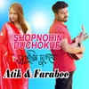 About Shopnohin Duchokhe Song
