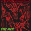 About Evil Men Song