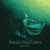 About Sunta Hai Guru Song