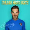 About Italiani Brava Gente Song