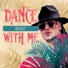 About Dance With Me Song