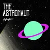 About The Astronaut Song