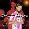 About Haryane Ka a Tora Song