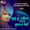 About Jivu Chhu Rashila Tara Mukhada Ne Joti Song