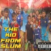 The kid from slum