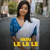 About Vadu Le Le Le Song