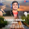 About Chandi Khola Jhia Song