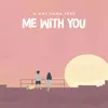 About Me With You Song