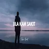 About ULA KAM SAKIT Song