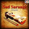 About Sad Sarangi Music Song